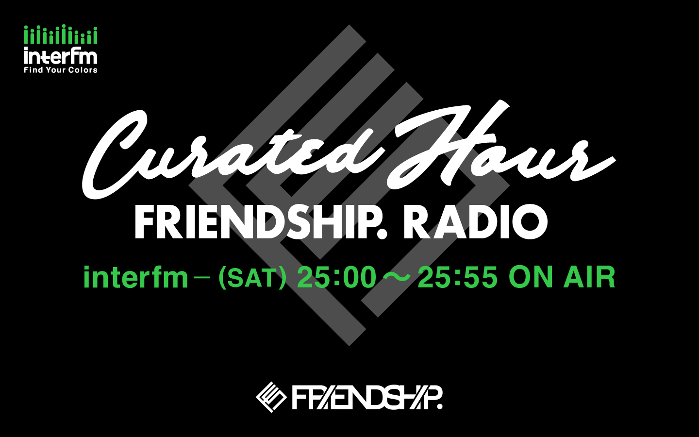 Curated Hour ～FRIENDSHIP. RADIO